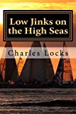 Low Jinks on the High Seas: A Captain Brian Tale: Book 2