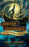 Retribution: An Enoraverse Novel (Enora Unleashed)