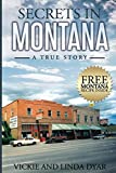 Secrets In Montana: A True Story