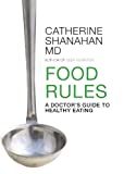 Food Rules: A Doctor's Guide to Healthy Eating