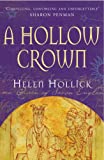 Hollow Crown: The Story of Emma, Queen of Saxon England