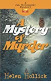 A Mystery of Murder: A Jan Christopher Mystery : Episode 2 (Jan Christopher Mysteries)