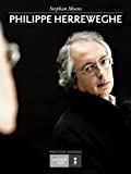 Philippe Herreweghe (Parcours musique t. 3) (French Edition)