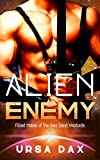 Alien Enemy: A SciFi Alien Romance (Fated Mates of the Sea Sand Warlords Book 2)