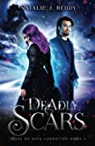 Deadly Scars (Scars of Days Forgotten Series)