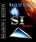 Walk of Worlds (SI Book 2)