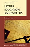 Higher Education Assessments: Leadership Matters (The ACE Series on Higher Education)