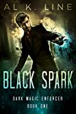 Black Spark (Dark Magic Enforcer Book 1)