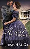 The Heart of Home: A reconstruction era romance