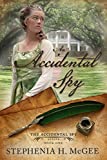 An Accidental Spy (The Accidental Spy Series Book 1)