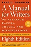 A Manual for Writers of Research Papers, Theses, and Dissertations, Eighth Edition: Chicago Style for Students and Researchers (Chicago Guides to Writing, Editing, and Publishing)