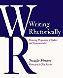 Writing Rhetorically: Fostering Responsive Thinkers and Communicators