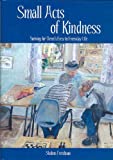 Small Acts of Kindness: Striving for Derech Eretz in Everyday Life