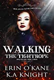 Walking The Tightrope (Her Freaks Book 3)