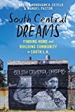 South Central Dreams (Latina/o Sociology, 13)