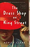 The Dress Shop on King Street (Heirloom Secrets Book #1)