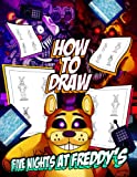 How To Draw Five Nights At Freddy‘s: Giving You Specific Illustrations Of Each Step To Draw Characters.