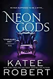 Neon Gods: A Scorchingly Hot Modern Retelling of Hades and Persephone (Dark Olympus, 1)