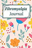 Fibromyalgia Journal: A dialy diary to easyly track your fibromyalgia episodes and symptoms