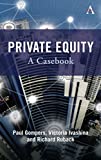 Private Equity: A Casebook