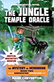 The Jungle Temple Oracle: The Mystery of Herobrine: Book Two: A Gameknight999 Adventure: An Unofficial Minecrafter's Adventure (Unofficial Minecrafters Mystery of Herobrine)