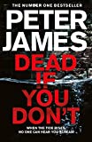 Dead If You Don't: A 'This Could Happen to You' Crime Thriller (Roy Grace Book 14)