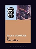 The Beastie Boys' Paul's Boutique (33 1/3 Book 30)