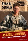 AN Angel From Hell: Real Life on the Front Lines