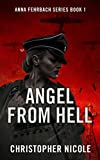 Angel From Hell (Anna Fehrbach Series Book 1)