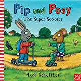 Pip & Posy The Super Scooter