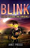 BLINK: Super Squad: The Origins