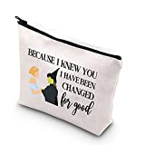 WCGXKO Musical Lover Gift for Best Friend Because I Knew You I Have Been Changed For Good Make Up Bag (Changed For Good)
