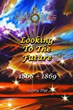 Looking To The Future (#11 in the Bregdan Chronicles Historical Fiction Romance Series)