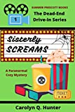 Sisterly Screams (The Dead-End Drive-In Series Book 1)