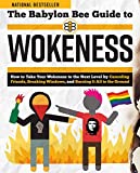 The Babylon Bee Guide to Wokeness (Babylon Bee Guides)