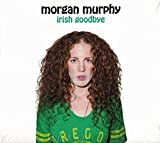 Morgan Murphy: Irish Goodbye