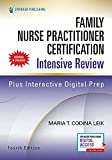 Family Nurse Practitioner Certification Intensive Review, Fourth Edition – Comprehensive Exam Prep with Interactive Digital Prep and Robust Study Tools
