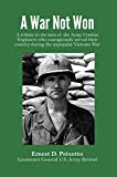 A War Not Won: A tribute to the men of the Army Combat Engineers who courageously served their country during the unpopular Vietnam War.