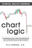 Chart Logic - Technical Analysis Handbook (Color Edition): The Comprehensive Guide to Trading Cryptocurrencies and Tools to Outperform Your Basic Buy and Hold Investor