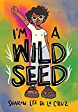 I'm a Wild Seed