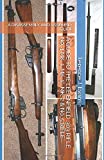 A GUIDE TO THE LEE ENFIELD .303 RIFLE No. 4 MK. 1, MK. 1*, MK. 2 & No. 5 RIFLE: A DISASSEMBLY AND ASSEMBLY GUIDE