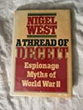 A Thread of Deceit: Espionage Myths of WWII