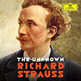 The Unknown Richard Strauss [15 CD Box Set]