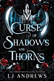 Curse of Shadows and Thorns: A Dark Fairy Tale romance (The Broken Kingdoms Book 1)