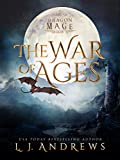 The War of Ages: A Dragon Shifter Fantasy (Dragon Mage)