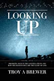 Looking Up: Prophetic signs in the constellations and how the heavens declare the glory of God.