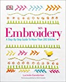 Embroidery: A Step-by-Step Guide to More than 200 Stitches