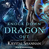 Knock Down Dragon Out: Soulmate Shifters in Mystery, Alaska Series, Book 1