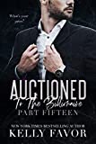 Auctioned To The Billionaire (Part Fifteen)