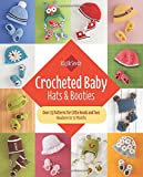 Crocheted Baby: Hats & Booties: Over 25 Patterns for Little Heads and ToesNewborn to 12 Months